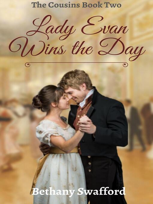 Title details for Lady Evan Wins the Day by Bethany Swafford - Available